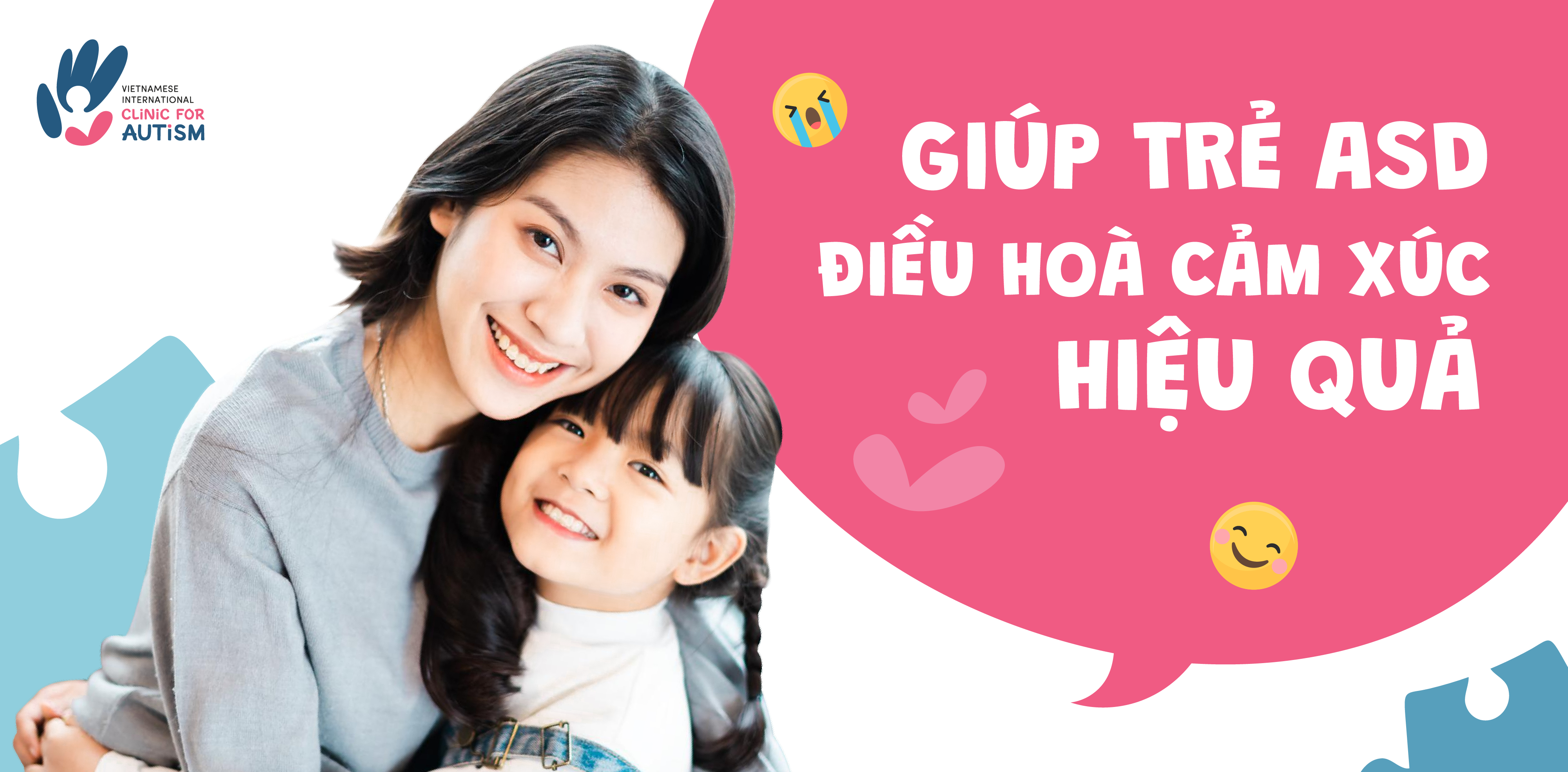 GIÚP TRẺ TỰ KỶ (ASD) ĐIỀU HÒA CẢM XÚC HIỆU QUẢ