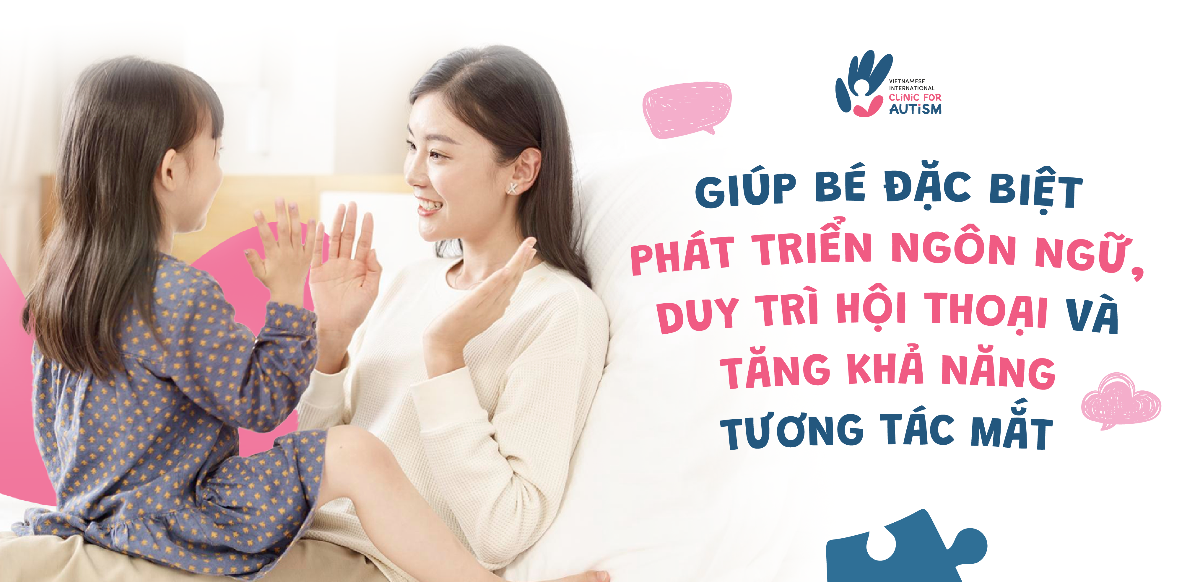 Giúp trẻ đặc biệt phát triển ngôn ngữ và duy trì hội thoại
